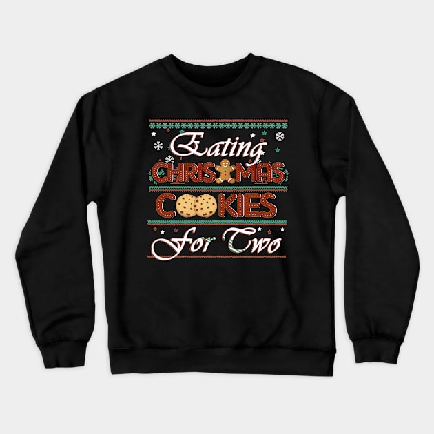 Eating Christmas Cookies for Two Christmas Crewneck Sweatshirt by martinyualiso